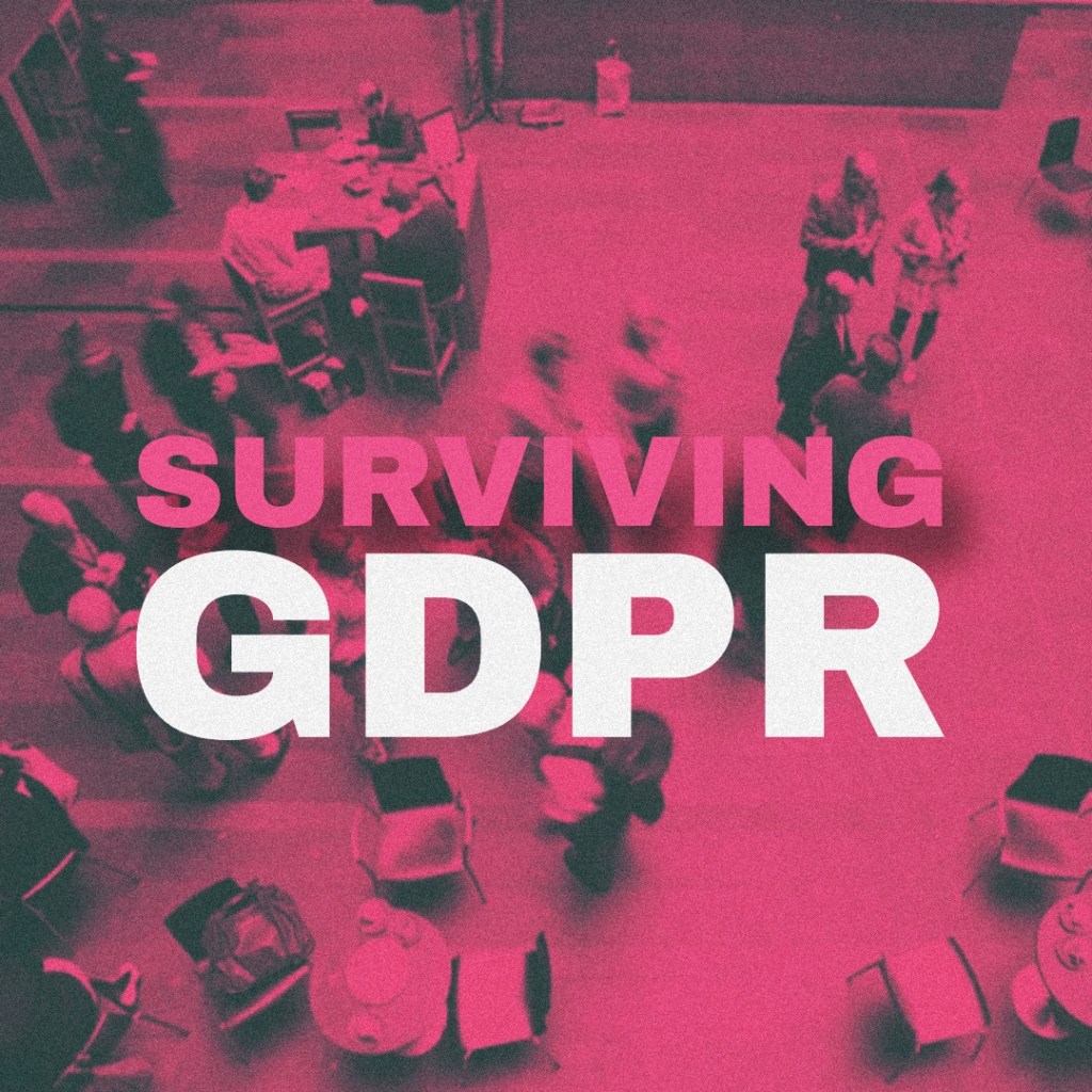 Surviving GDPR as a small arts organisation