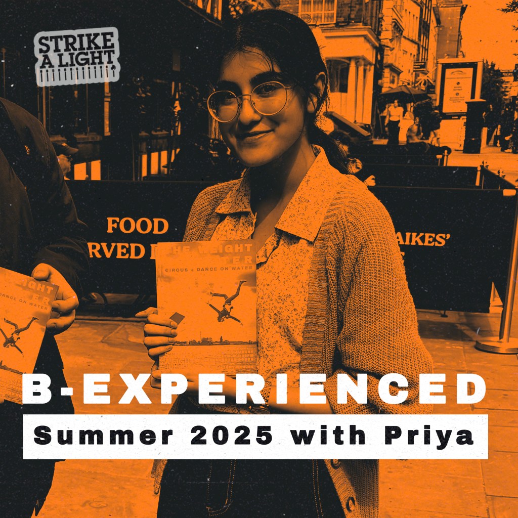 PRIYA ISLAM: MY INTERN EXPERIENCE AT STRIKE A LIGHT